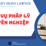 Dịch vụ pháp lý Hero Lawyer
