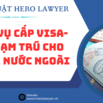 Dịch vụ xin visa, thẻ tạm trú