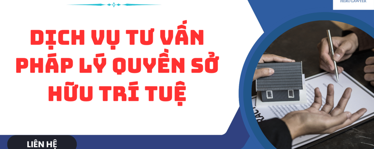 dịch vụ tư vấn về quyền sở hữu trí tuệ