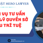 dịch vụ tư vấn về quyền sở hữu trí tuệ